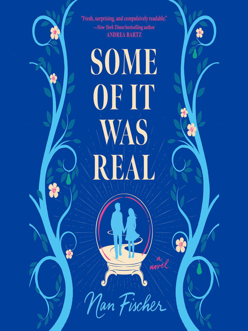 Title details for Some of It Was Real by Nan Fischer - Available